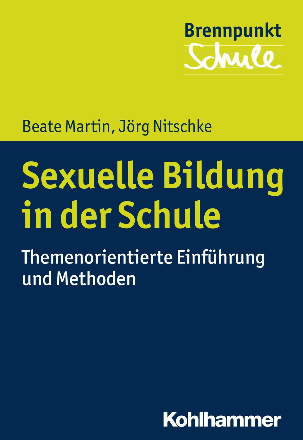 Cover: 9783170324718 | Sexuelle Bildung in der Schule | Beate Martin (u. a.) | Taschenbuch