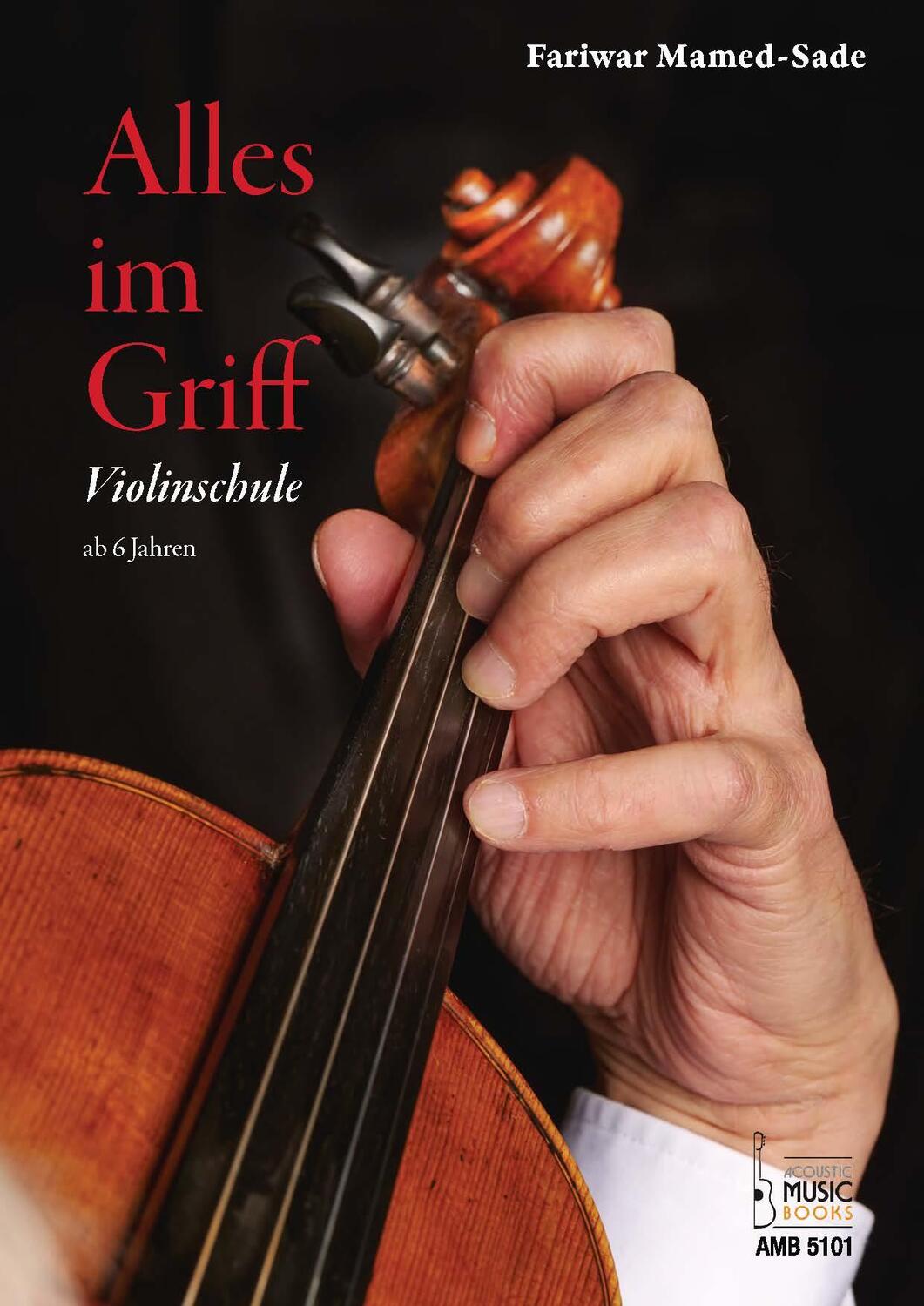 Cover: 9783869478012 | Alles im Griff. Violinschule ab 6 Jahren | Fariwar Mamed-Sade | Buch