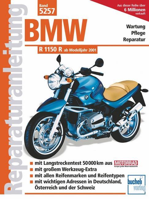 Cover: 9783716820568 | BMW R 1150 R | Reparaturanleitung ab Modelljahr 2001 | Taschenbuch
