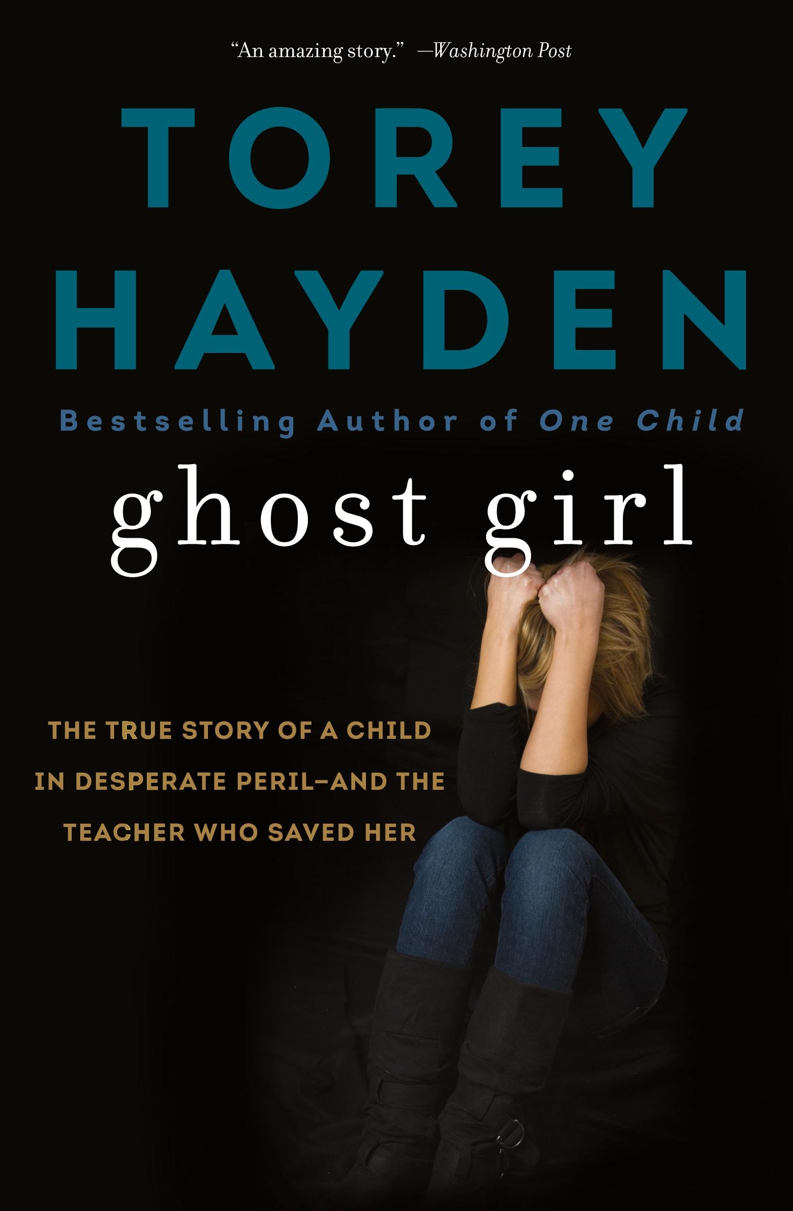 Cover: 9780062564382 | Ghost Girl | Torey Hayden | Taschenbuch | Englisch | 2022