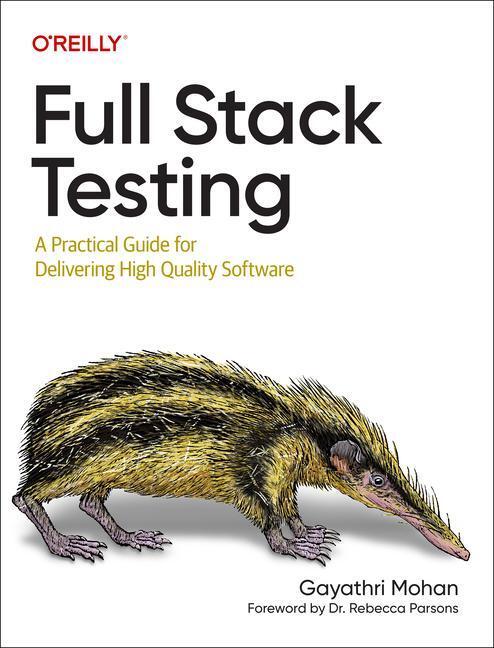 Cover: 9781098108137 | Full Stack Testing | Gayathri Mohan | Taschenbuch | Englisch | 2022