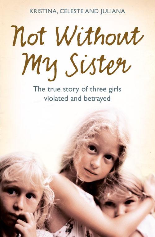 Cover: 9780007248070 | Not Without My Sister | Kristina Jones (u. a.) | Taschenbuch | 2008