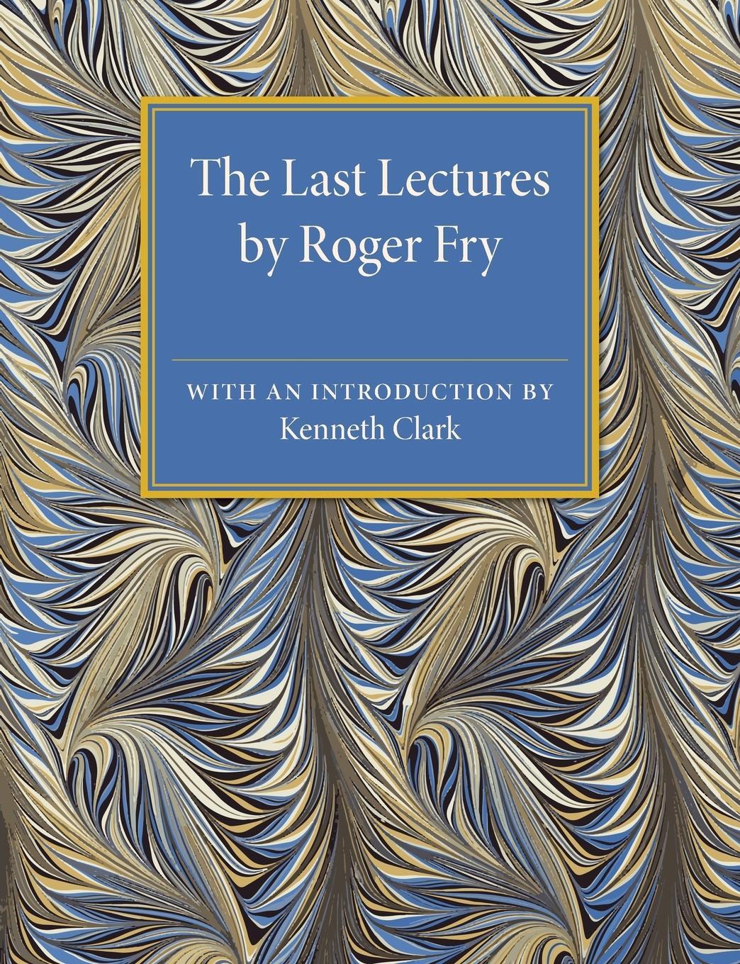 Cover: 9781107505681 | Last Lectures | Roger Fry | Taschenbuch | Paperback | Englisch | 2015