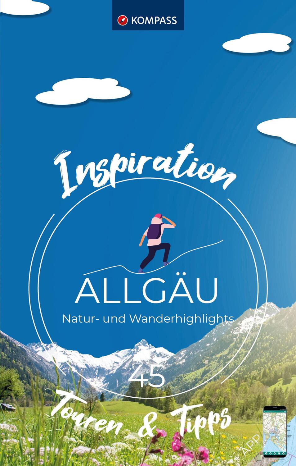 Cover: 9783991540144 | KOMPASS Inspiration Allgäu | 45 Natur- und Wanderhighlights | Buch