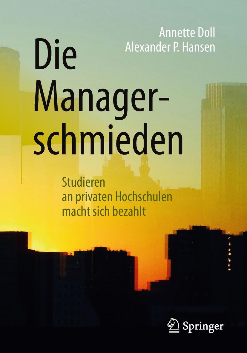 Cover: 9783658212490 | Die Managerschmieden | Alexander P. Hansen (u. a.) | Taschenbuch | xiv