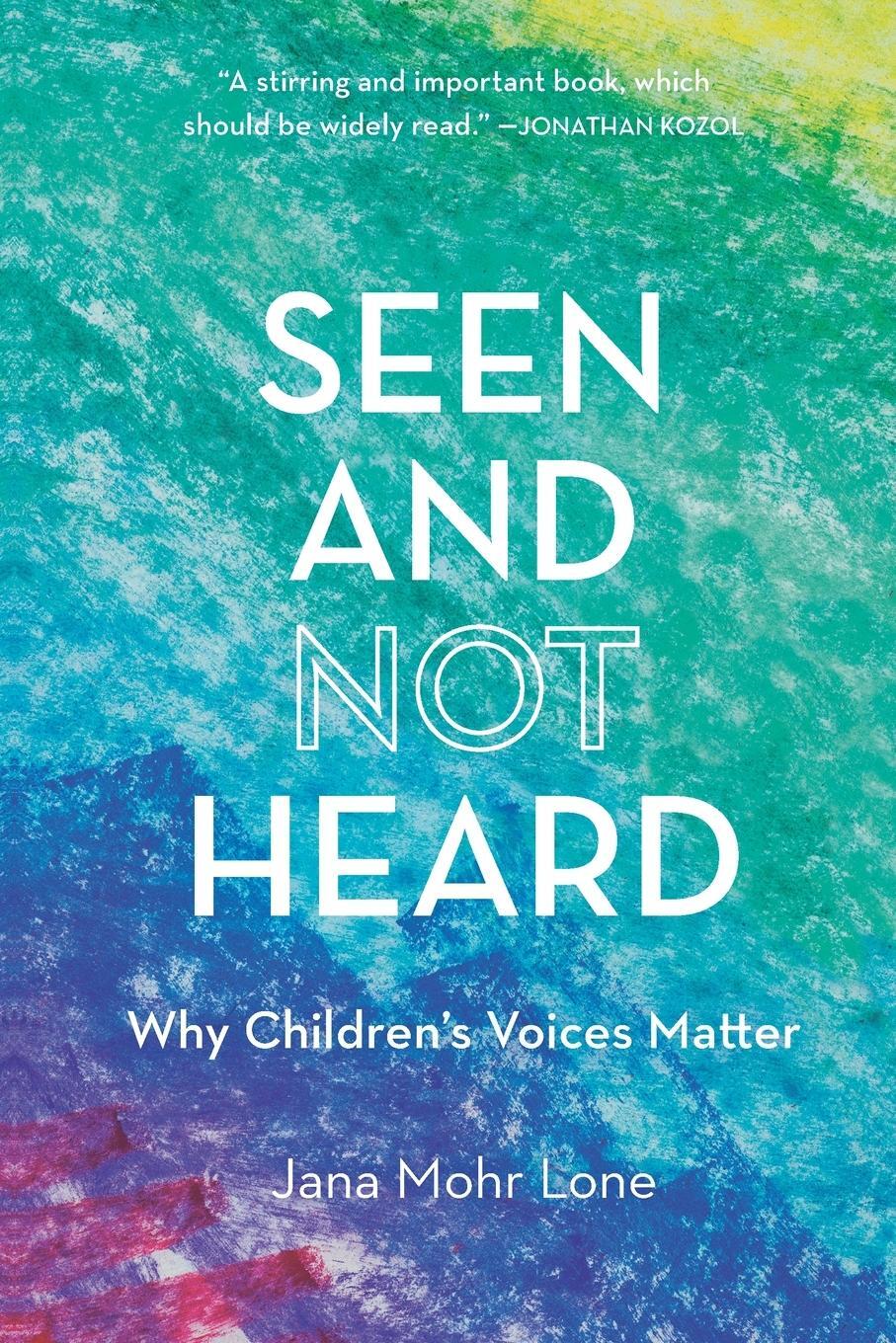 Cover: 9781475843248 | Seen and Not Heard | Why Children's Voices Matter | Jana Mohr Lone