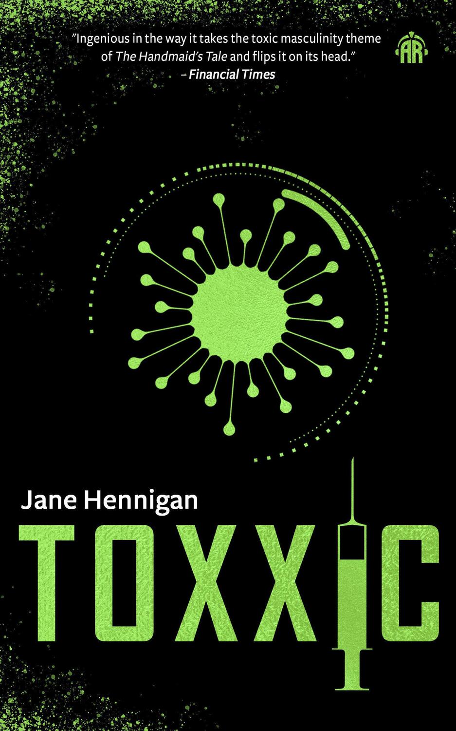 Cover: 9781915202710 | Toxxic | Jane Hennigan | Taschenbuch | Einband - flex.(Paperback)