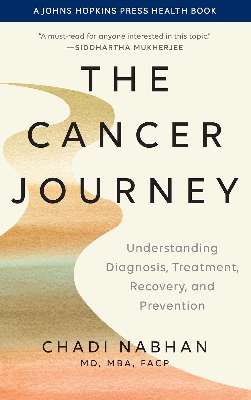 Cover: 9781421449753 | The Cancer Journey | Chadi Nabhan | Buch | Englisch | 2024