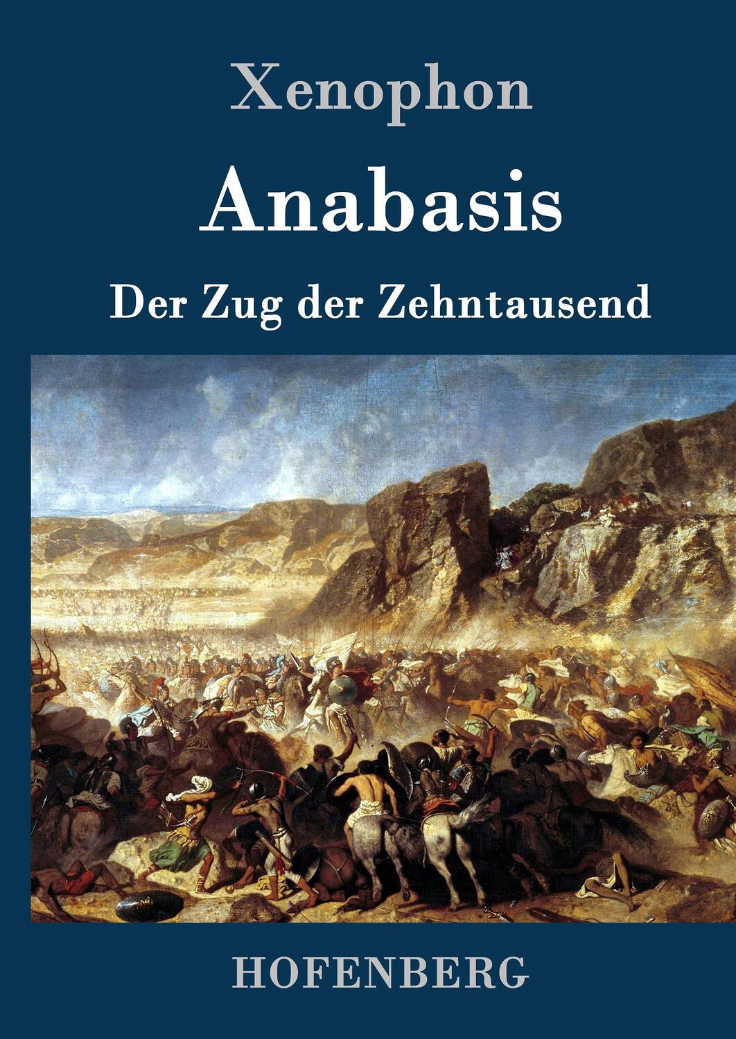 Cover: 9783861995920 | Anabasis | Der Zug der Zehntausend | Xenophon | Buch | 204 S. | 2016
