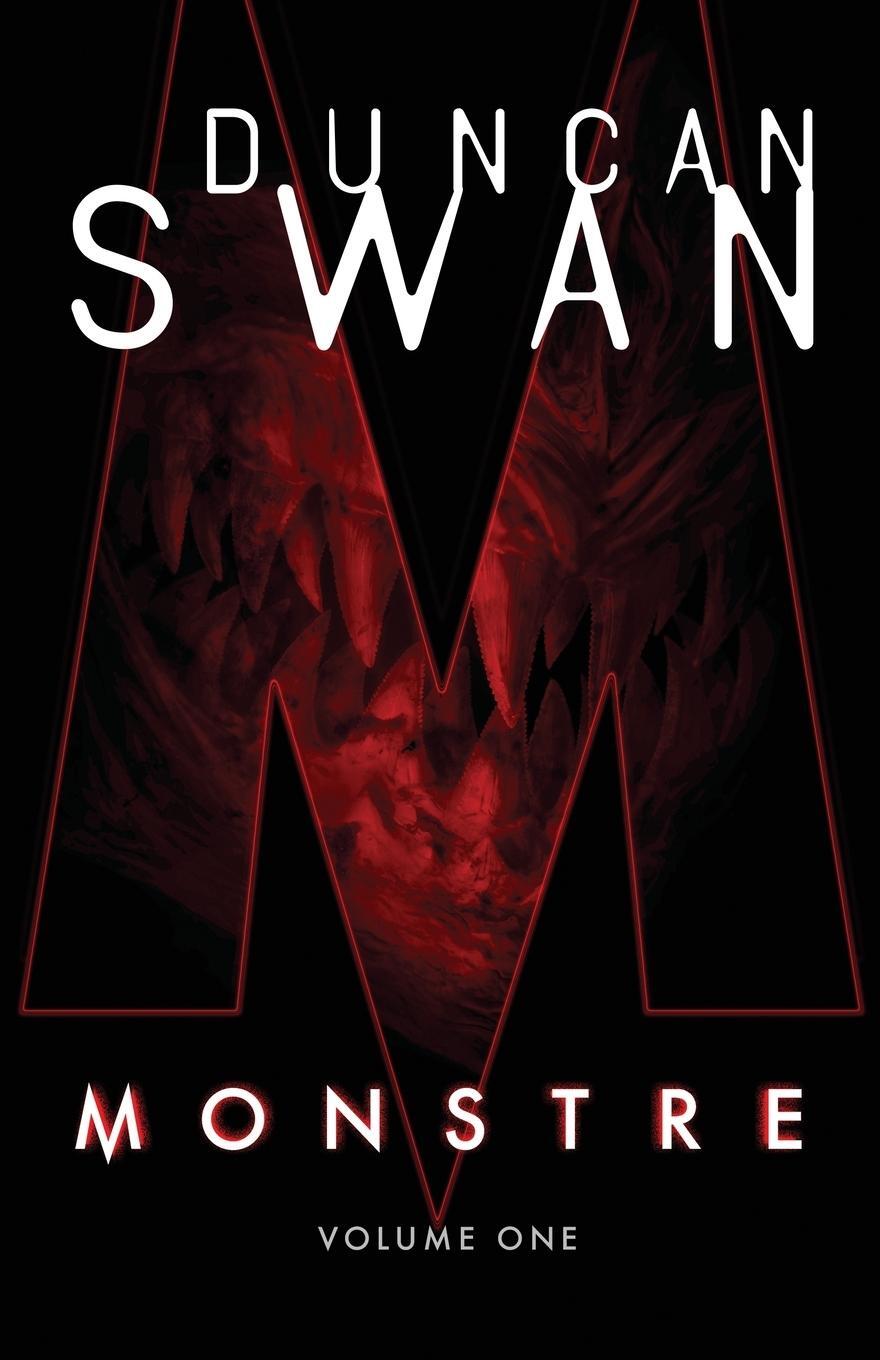 Cover: 9781734574005 | MONSTRE | Volume One | Duncan Swan | Taschenbuch | Paperback | 2020
