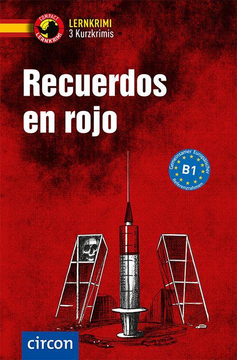 Cover: 9783817419135 | Recuerdos en rojo | Lernkrimi Kurzkrimis Spanisch B1 | Vicente (u. a.)