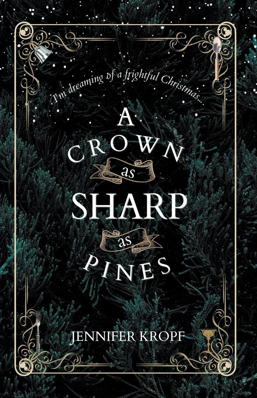 Cover: 9781990555046 | A Crown as Sharp as Pines | Jennifer Kropf | Taschenbuch | Paperback