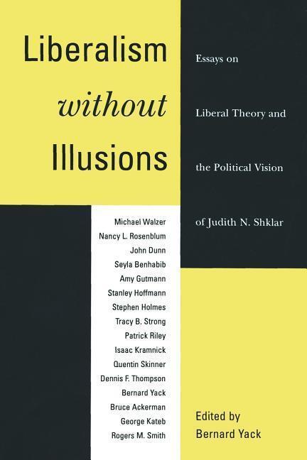 Cover: 9780226944708 | Yack, B: Liberalism Without Illusions - Essays on Liberal Th | Yack