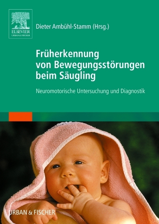 Cover: 9783437214400 | Früherkennung von Bewegungsstörungen beim Säugling | Korenke (u. a.)