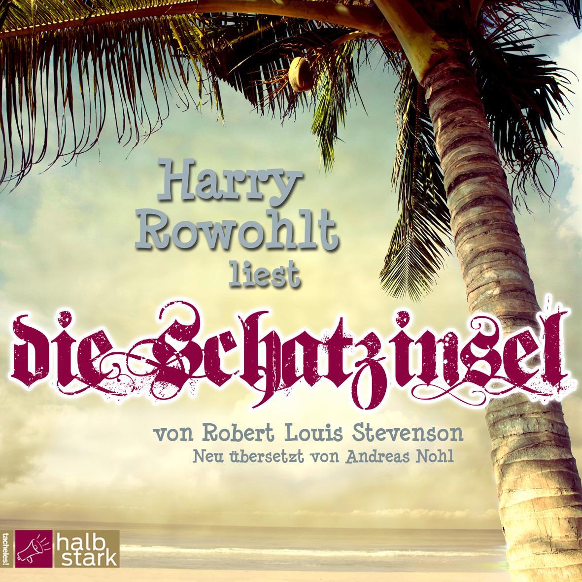 Cover: 9783864840562 | Die Schatzinsel | Neu übersetzt von Andreas Nohl | Stevenson | CD
