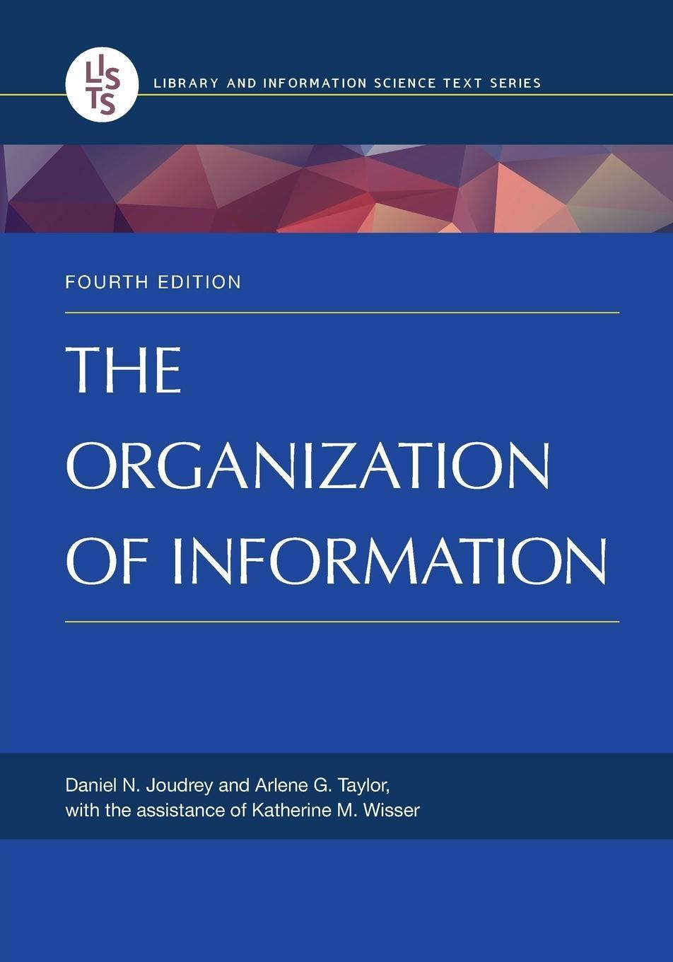 Cover: 9781598848588 | The Organization of Information | Arlene Taylor | Taschenbuch | 2017