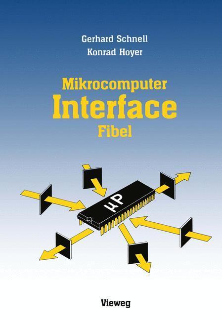 Cover: 9783528042486 | Mikrocomputer-lnterfacefibel | Gerhard Schnell | Taschenbuch | 175 S.