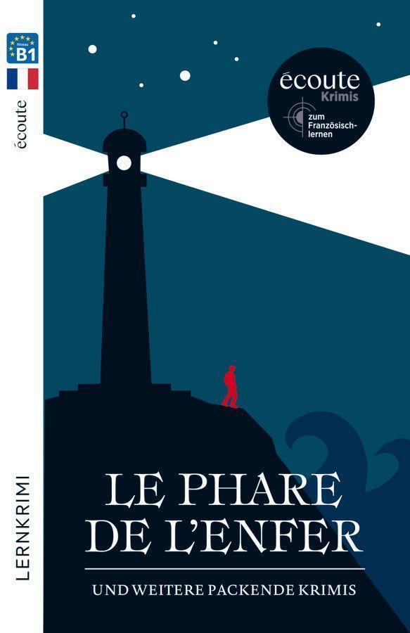 Cover: 9783195395861 | Le phare de l'enfer: und weitere packende Krimis. Lektüre | Buch