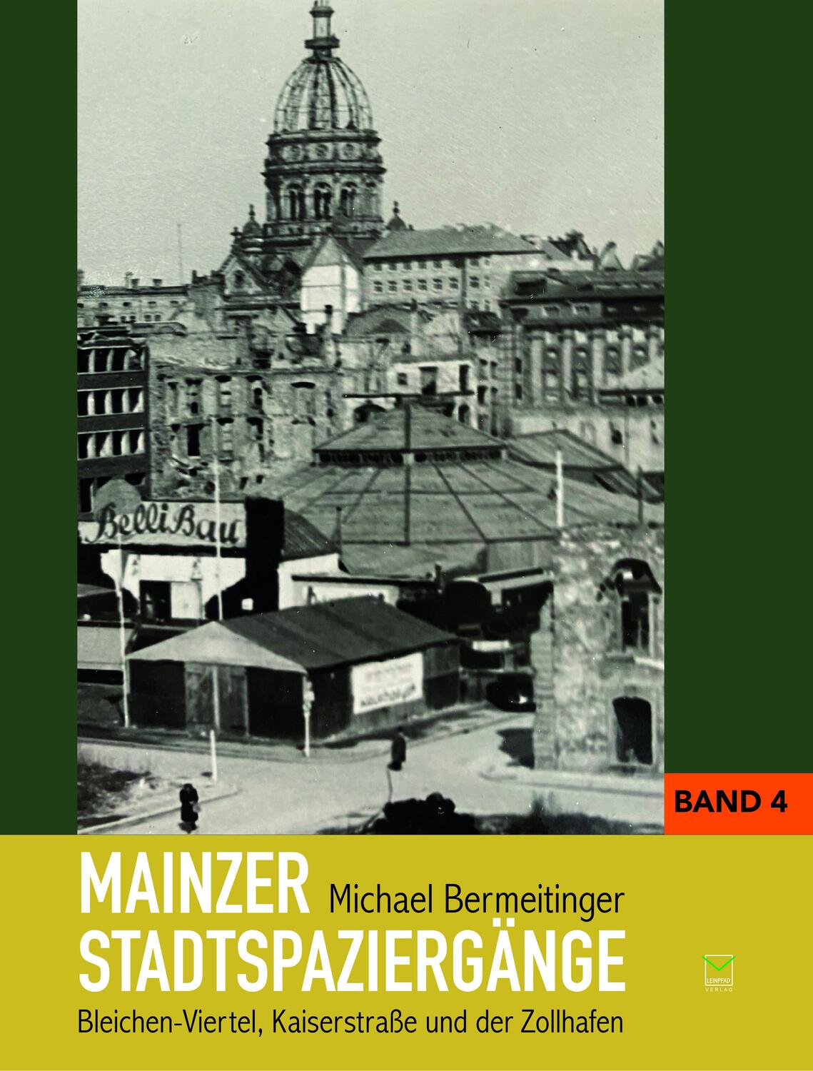 Cover: 9783945782705 | Mainzer Stadtspaziergänge Band 4 | Michael Bermeitinger | Taschenbuch