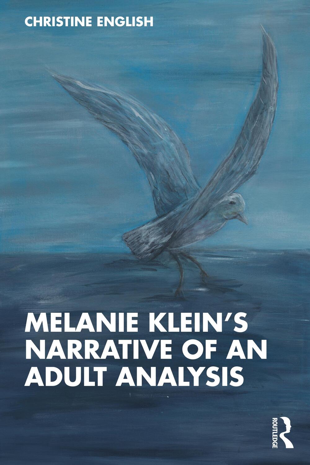 Cover: 9781032446875 | Melanie Klein's Narrative of an Adult Analysis | Christine English