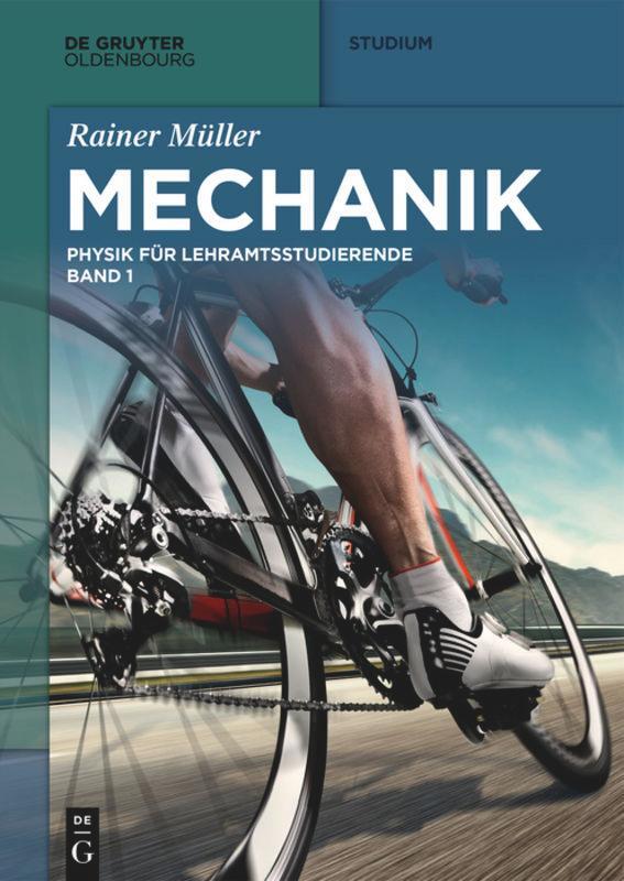 Cover: 9783110489613 | Mechanik | Physik für Lehramtsstudierende Band 1 | Rainer Müller | XII