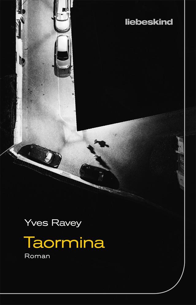 Cover: 9783954381685 | Taormina | Roman | Yves Ravey | Buch | Deutsch | 2023 | Liebeskind
