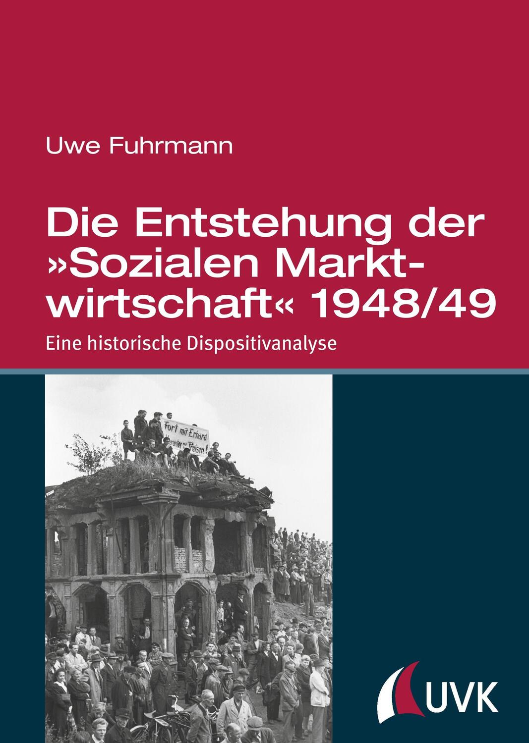Cover: 9783867646659 | Die Entstehung der »Sozialen Marktwirtschaft« 1948/49 | Uwe Fuhrmann