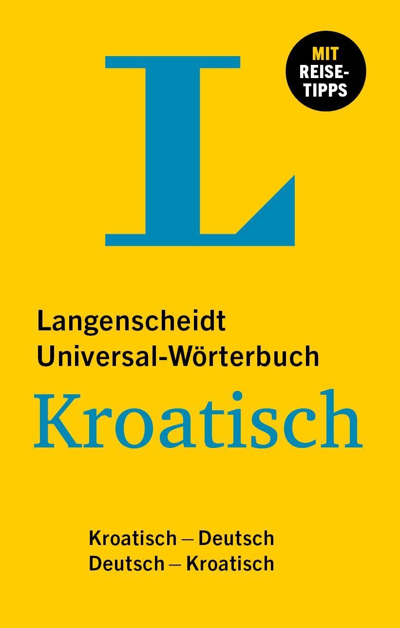 Cover: 9783125145801 | Langenscheidt Universal-Wörterbuch Kroatisch | Buch | 448 S. | Deutsch
