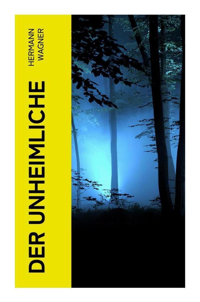 Cover: 9788027367054 | Der Unheimliche | Hermann Wagner | Taschenbuch | 96 S. | Deutsch