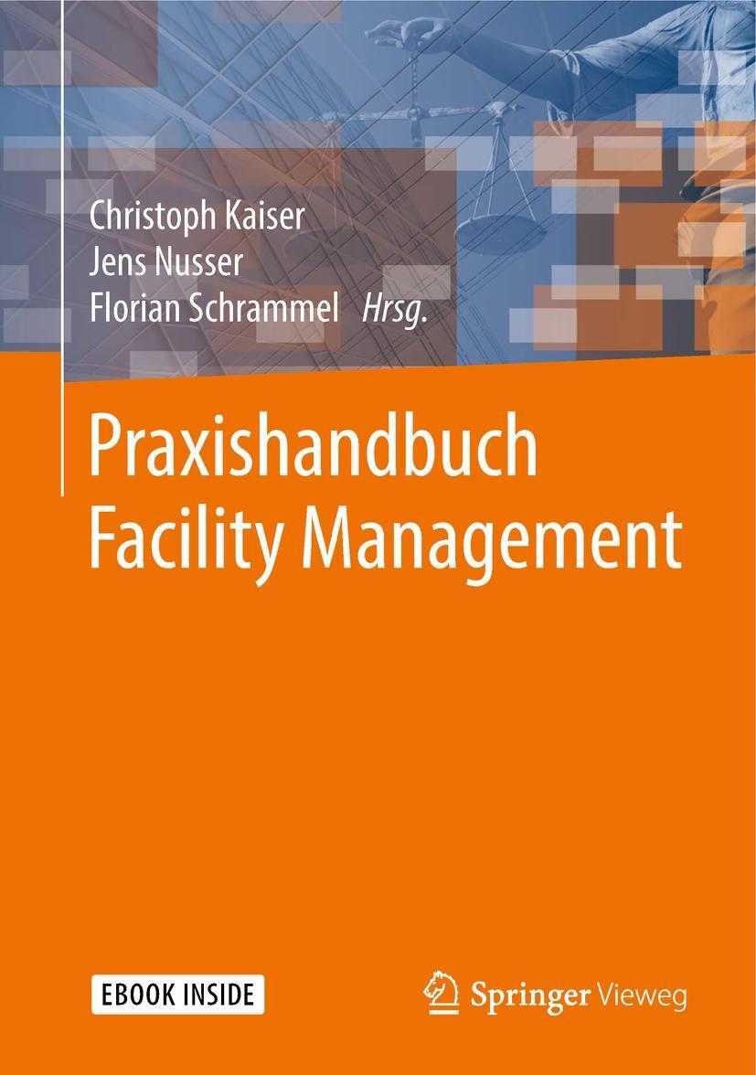 Cover: 9783658193133 | Praxishandbuch Facility Management | Christoph Kaiser (u. a.) | Bundle