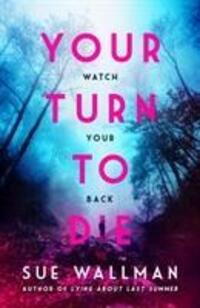 Cover: 9781407181585 | Your Turn to Die | Sue Wallman | Taschenbuch | Englisch | 2018