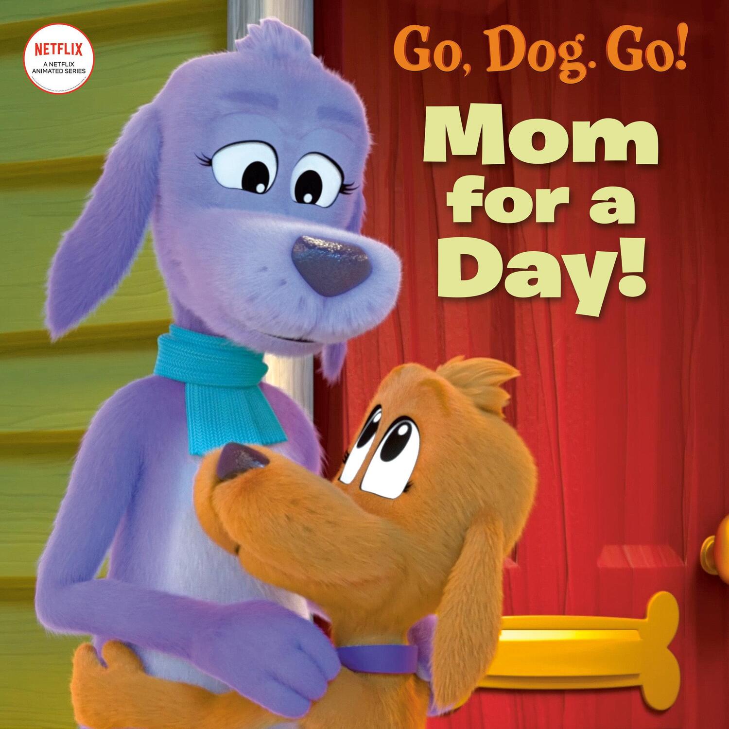 Cover: 9780593571170 | Mom for a Day! (Netflix: Go, Dog. Go!) | Random House | Taschenbuch
