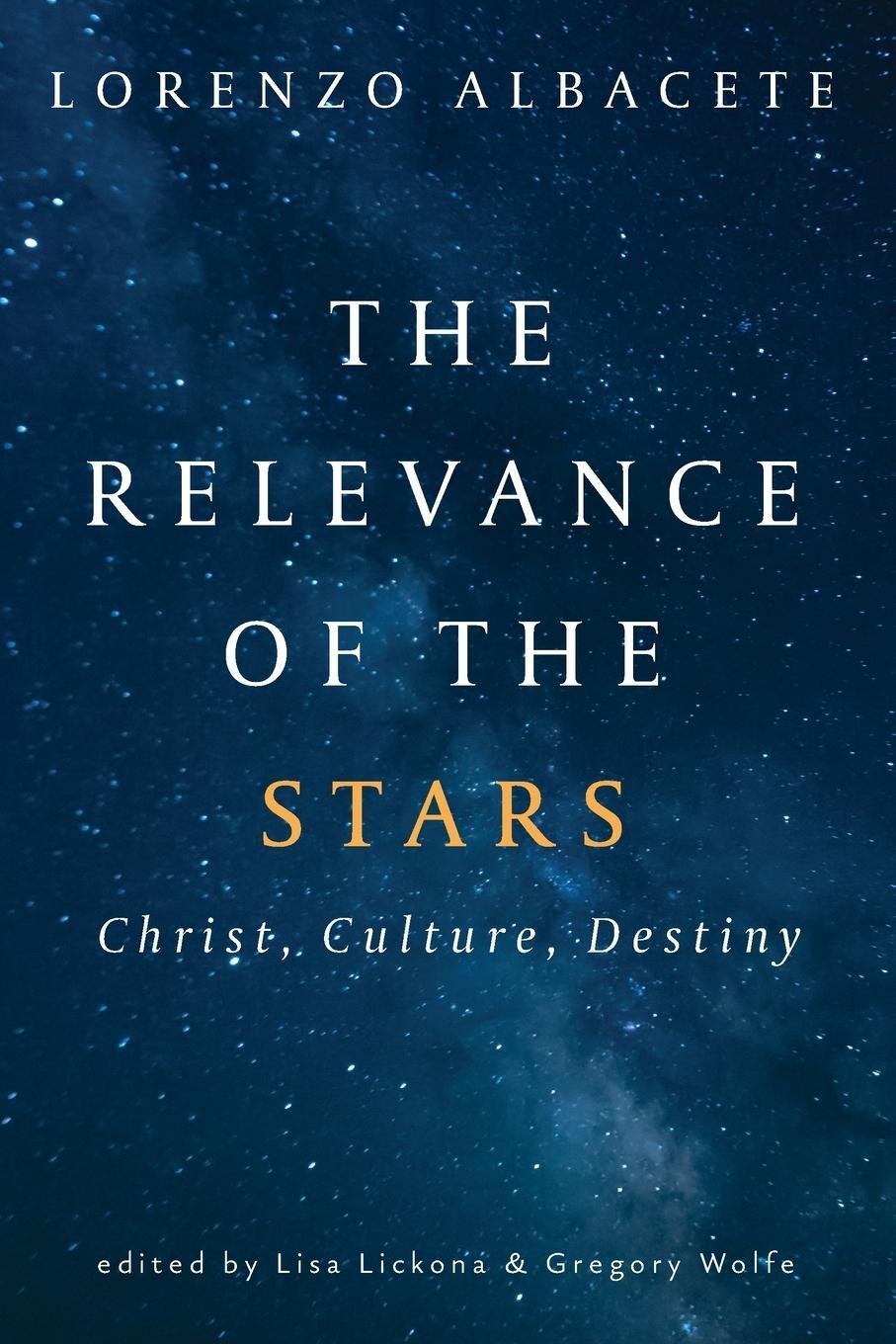 Cover: 9781639820849 | Relevance of the Stars | Christ, Culture, Destiny | Albacete (u. a.)