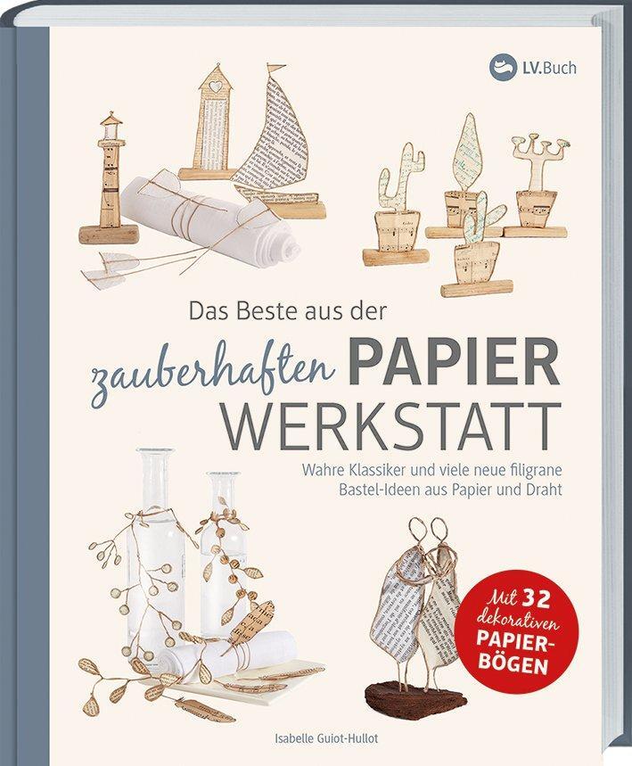 Cover: 9783784356747 | Das Beste aus der zauberhaften Papierwerkstatt | LV. Buch | Buch