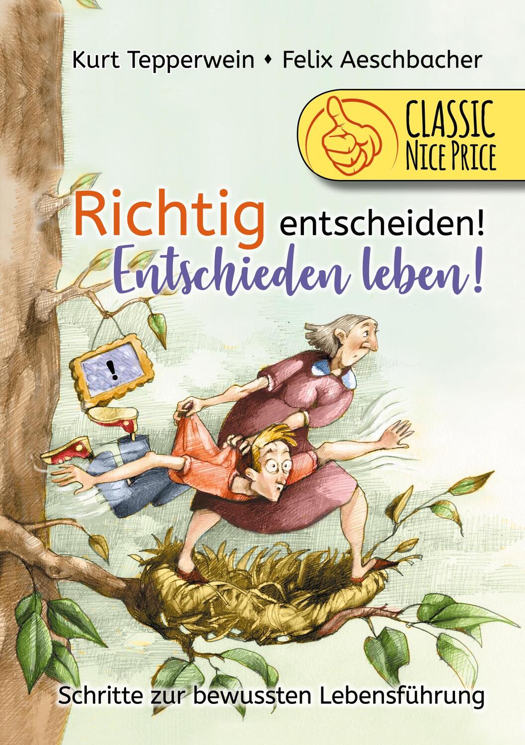 Cover: 9783752672855 | Richtig entscheiden! Entschieden leben! | Kurt Tepperwein (u. a.)