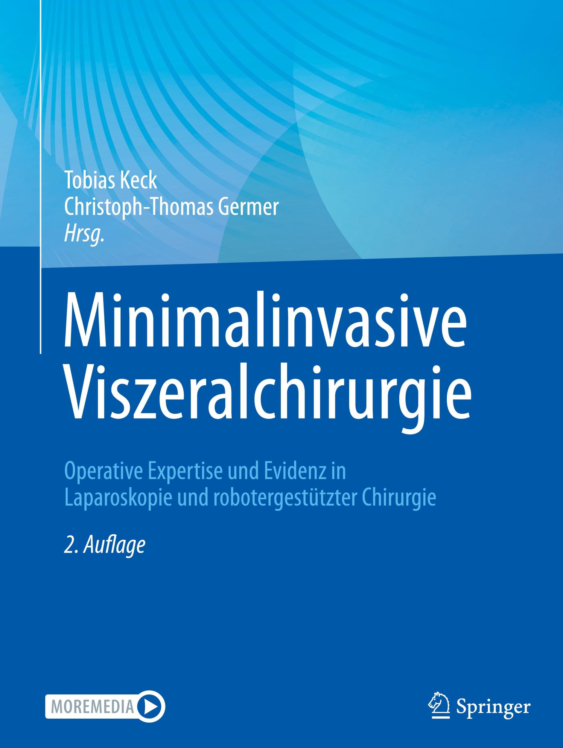 Cover: 9783662678510 | Minimalinvasive Viszeralchirurgie | Tobias Keck (u. a.) | Buch | xvi