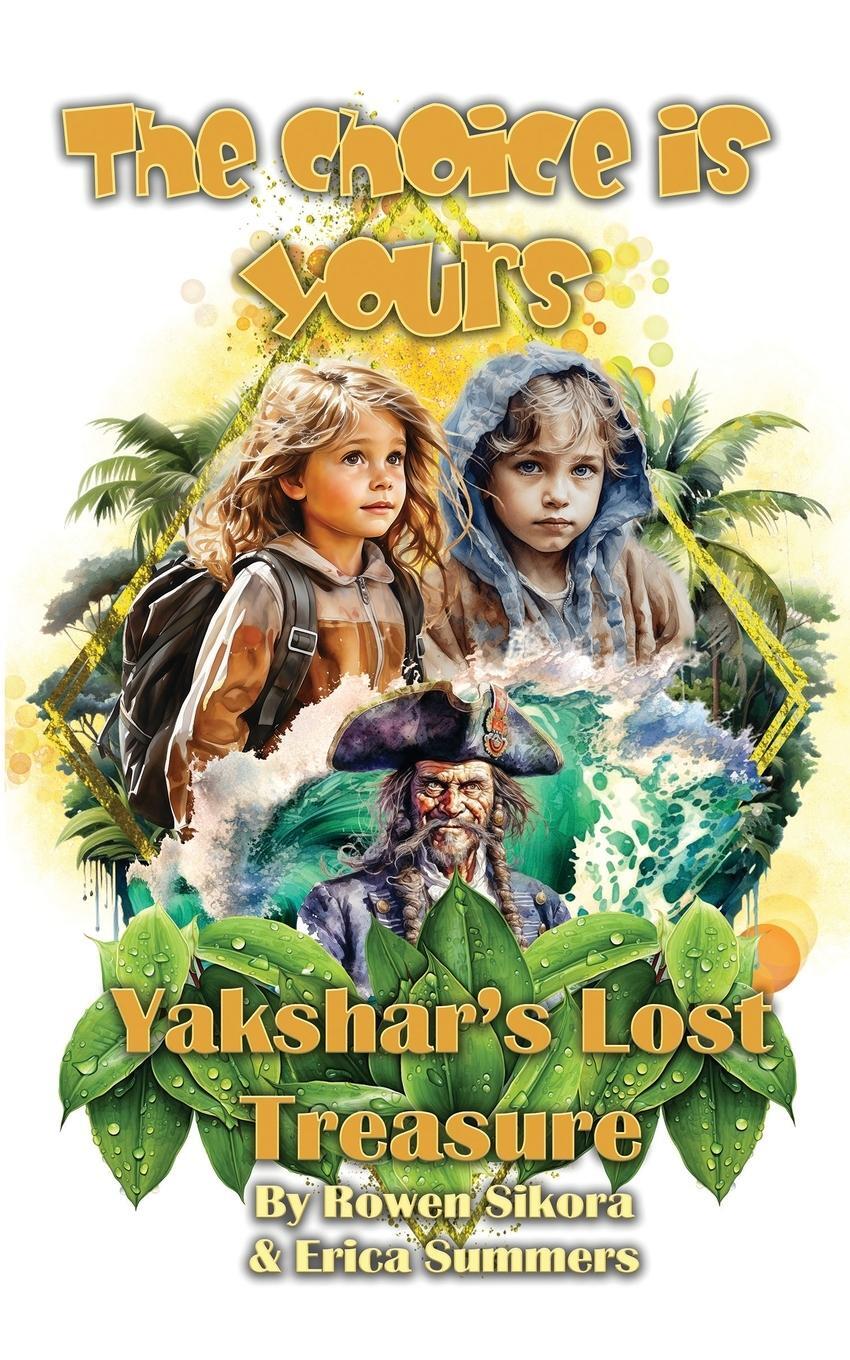 Cover: 9781962854177 | Yakshar's Lost Treasure | Rowen Sikora (u. a.) | Taschenbuch | 2023