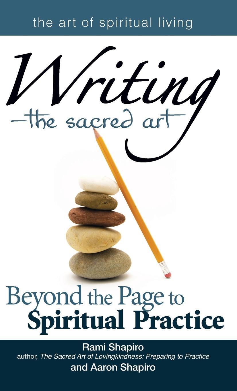 Cover: 9781683365044 | Writing-The Sacred Art | Beyond the Page to Spiritual Practice | Buch