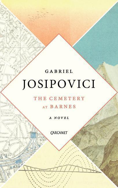 Cover: 9781784105464 | The Cemetery in Barnes | A Novel | Gabriel Josipovici | Taschenbuch