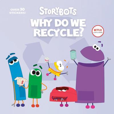 Cover: 9780593483374 | Why Do We Recycle? (Storybots) | Scott Emmons | Taschenbuch | Englisch
