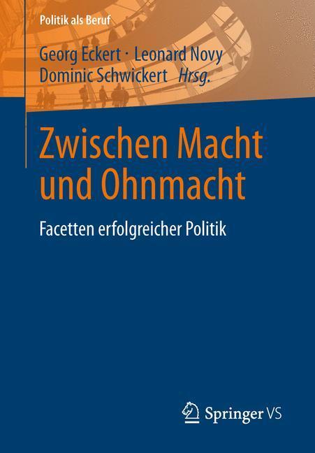 Cover: 9783531180076 | Zwischen Macht und Ohnmacht | Facetten erfolgreicher Politik | Buch