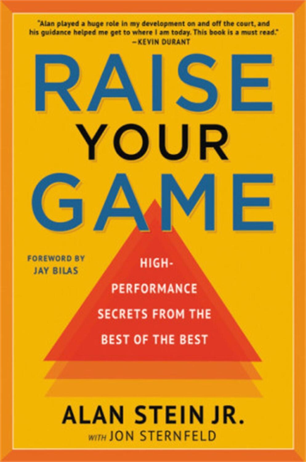 Cover: 9781546082866 | Raise Your Game | High-Performance Secrets from the Best of the Best