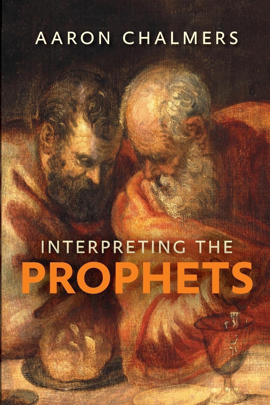 Cover: 9780281069040 | Interpreting the Prophets | Aaron Chalmers | Taschenbuch | Paperback