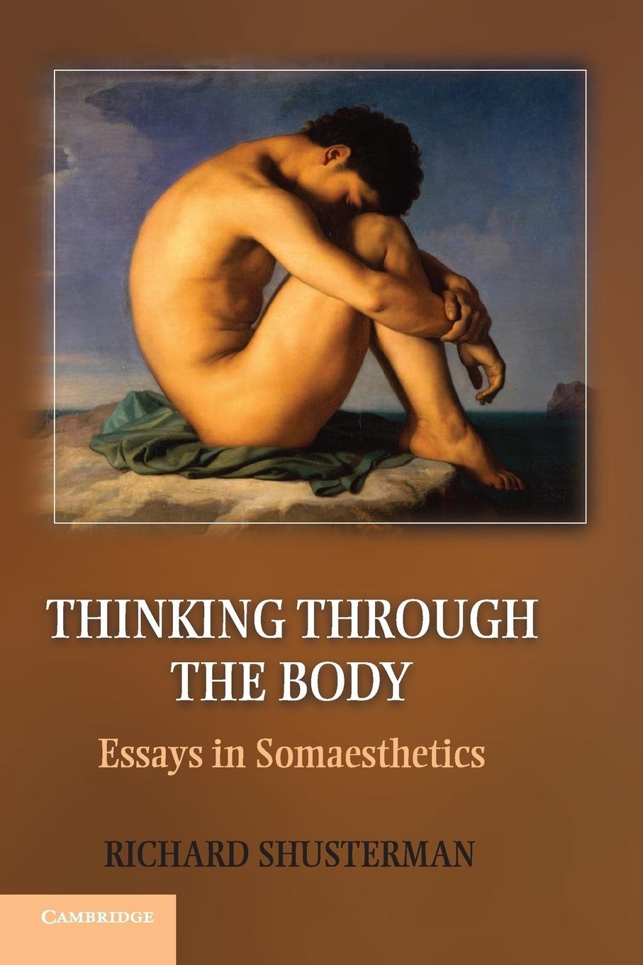 Cover: 9781107698505 | Thinking through the Body | Richard Shusterman | Taschenbuch | 2012