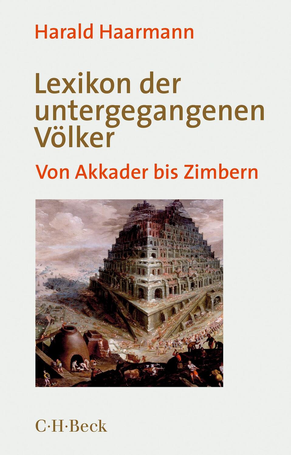 Cover: 9783406771392 | Lexikon der untergegangenen Völker | Von Akkader bis Zimbern | Buch