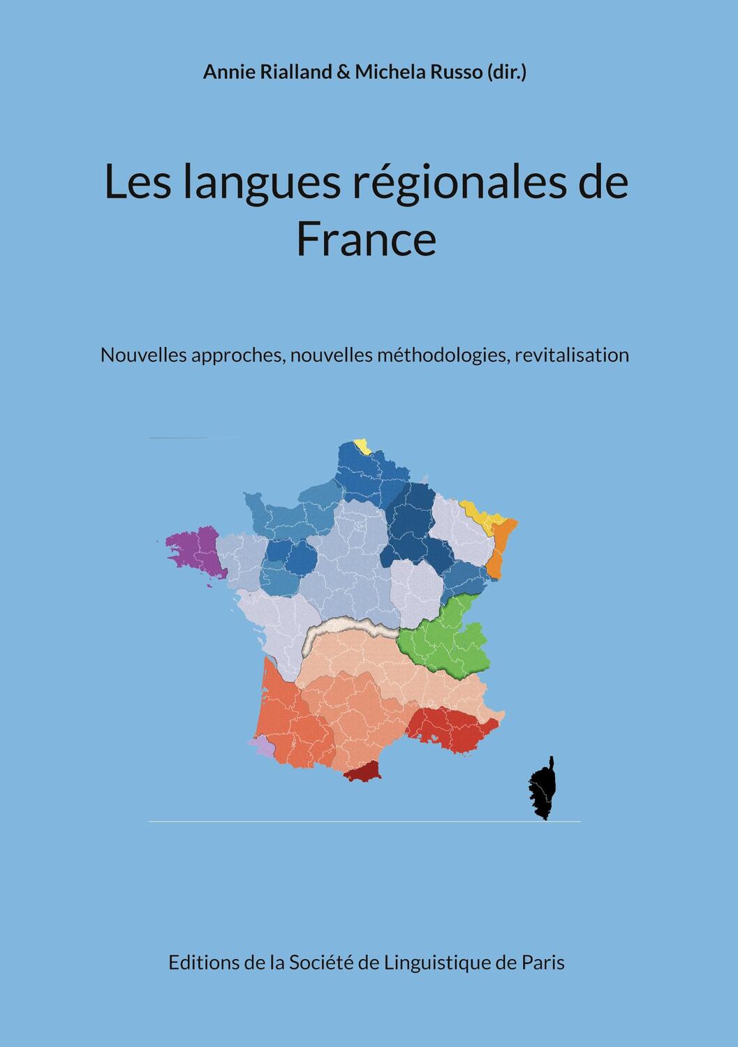 Cover: 9782957089420 | Les langues régionales de France | Annie Rialland (u. a.) | Buch