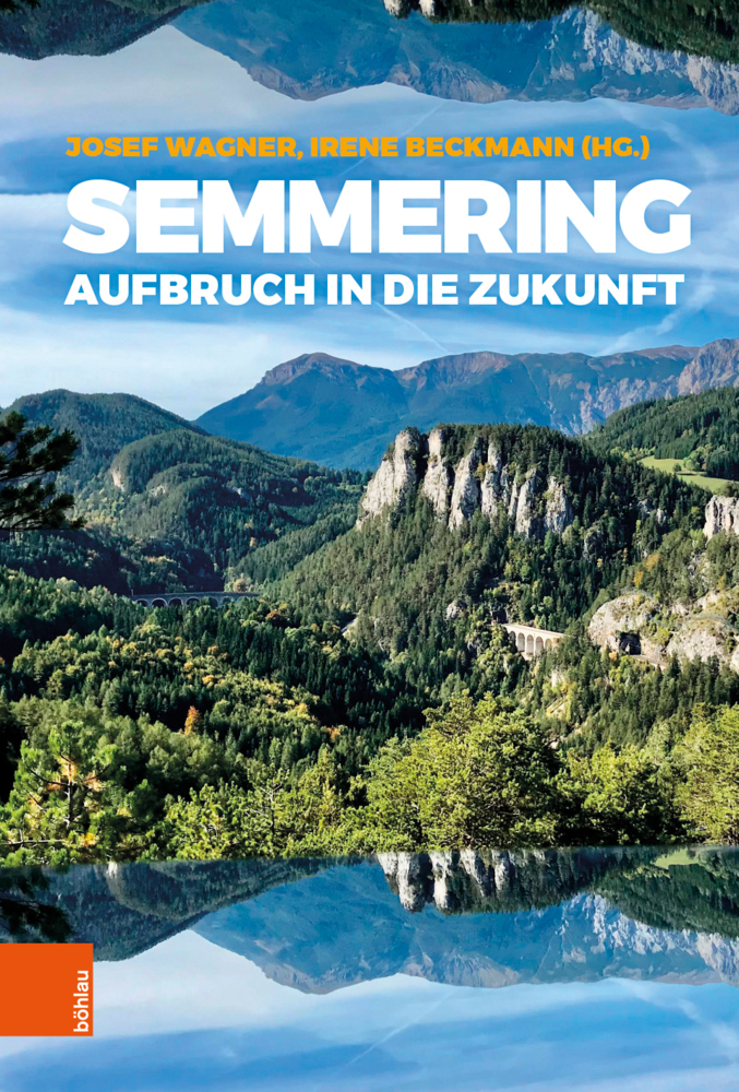 Cover: 9783205214816 | Semmering | Aufbruch in die Zukunft | Josef Wagner (u. a.) | Buch