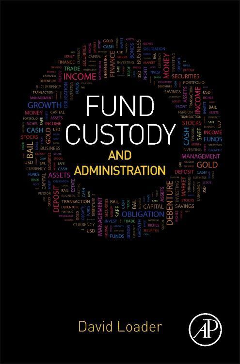 Cover: 9780128044001 | Fund Custody and Administration | David Loader | Buch | Englisch