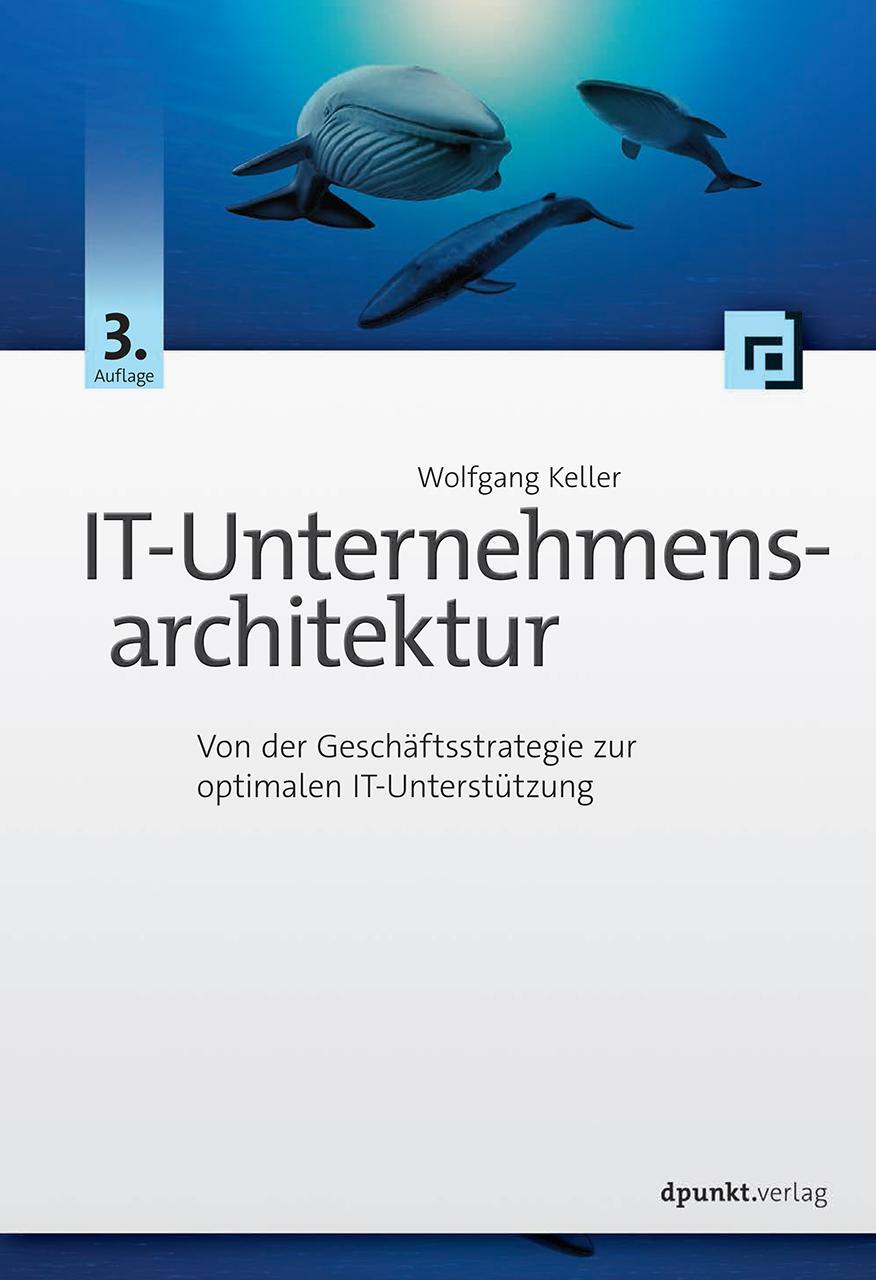 Cover: 9783864904066 | IT-Unternehmensarchitektur | Wolfgang Keller | Buch | Deutsch | 2017