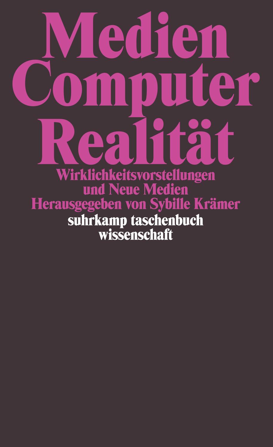 Cover: 9783518289792 | Medien, Computer, Realität | Sybille Krämer | Taschenbuch | 328 S.